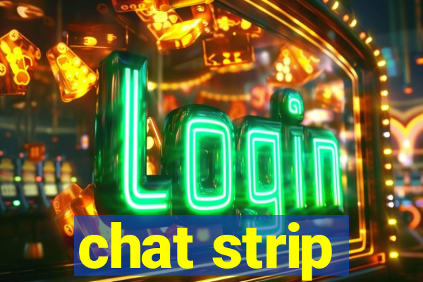 chat strip